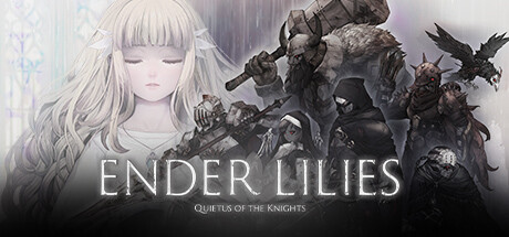 Обложка игры: ENDER LILIES: Quietus of the Knights