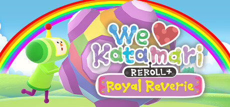 Обложка игры: We Love Katamari REROLL+ Royal Reverie