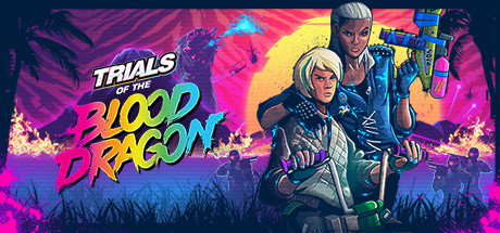 Обложка игры: Trials of the Blood Dragon