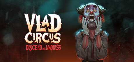 Обложка игры: Vlad Circus: Descend Into Madness