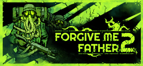 Обложка игры: Forgive Me Father 2
