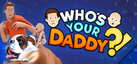 Обложка игры: Who's Your Daddy?!