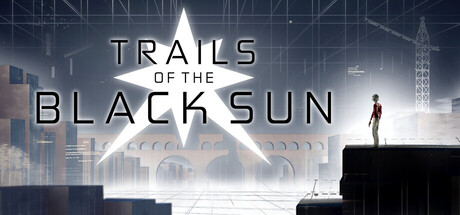 Обложка игры: Trails of the Black Sun