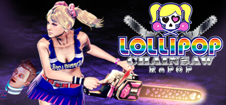 Обложка игры: LOLLIPOP CHAINSAW RePOP