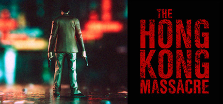 Обложка игры: The Hong Kong Massacre
