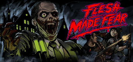 Обложка игры: Flesh Made Fear