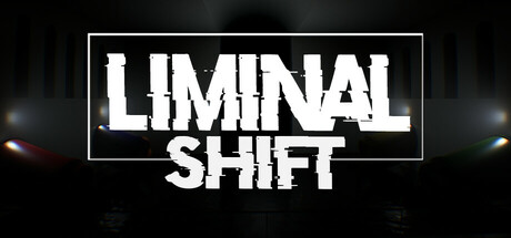 Обложка игры: LIMINAL SHIFT