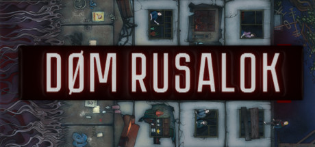 Обложка игры: DOM RUSALOK