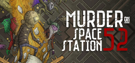 Обложка игры: Murder On Space Station 52