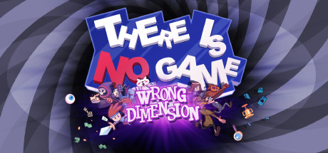 Обложка игры: There Is No Game: Wrong Dimension