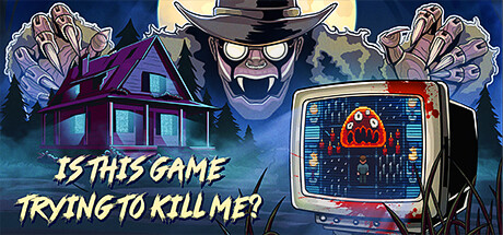 Обложка игры: Is this Game Trying to Kill Me?