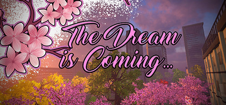 Обложка: The Dream is Coming...