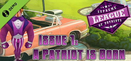 Обложка: Supreme League of Patriots Issue 1: A Patriot Is Born Demo