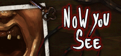 Обложка: Now You See - A Hand Painted Horror Adventure