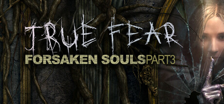 Обложка: True Fear: Forsaken Souls Part 3