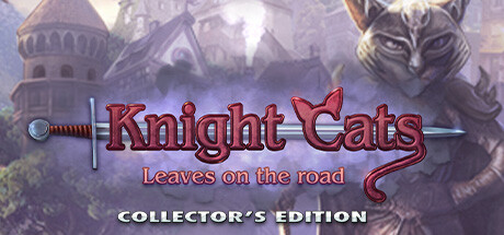 Обложка игры: Knight Cats: Leaves on the Road Collector's Edition