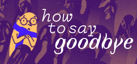 Обложка: How to Say Goodbye