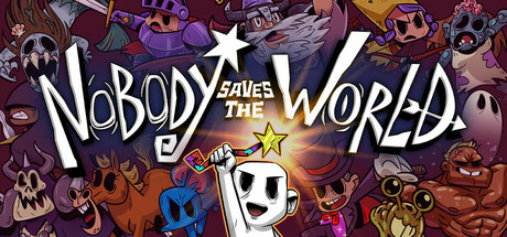Обложка игры: Nobody Saves the World