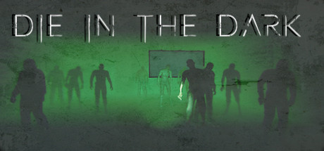 Обложка игры: Die In The Dark