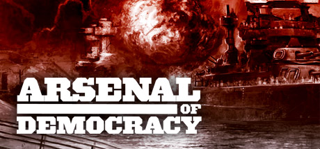 Обложка игры: Arsenal of Democracy: A Hearts of Iron Game