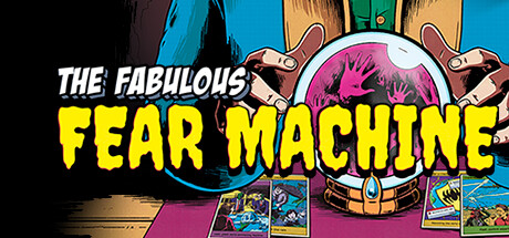 Обложка игры: The Fabulous Fear Machine