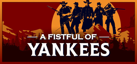 Обложка игры: A Fistful Of Yankees