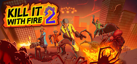 Обложка игры: KILL IT WITH FIRE! 2
