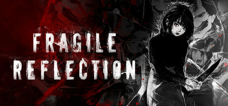 Обложка игры: Fragile Reflection