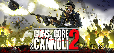 Обложка игры: Guns, Gore and Cannoli 2