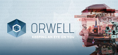 Обложка игры: Orwell: Keeping an Eye On You