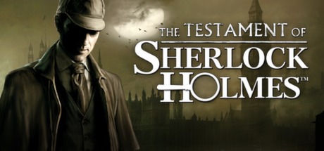 Обложка игры: The Testament of Sherlock Holmes