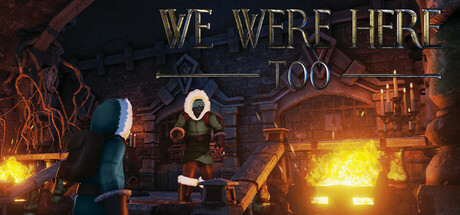 Обложка игры: We Were Here Too