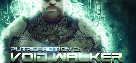 Обложка игры: Putrefaction 2: Void Walker