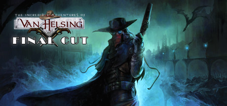 Обложка игры: The Incredible Adventures of Van Helsing: Final Cut