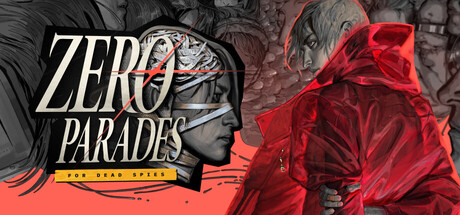 Обложка: ZERO PARADES: For Dead Spies