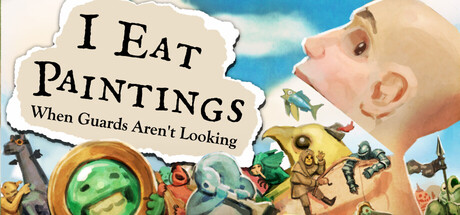 Обложка игры: I Eat Paintings When Guards Aren't Looking