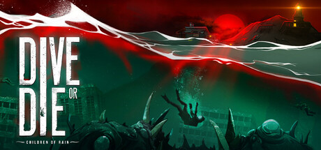 Обложка игры: DIVE or DIE - Children of Rain