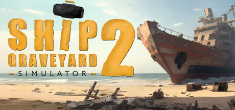 Обложка игры: Ship Graveyard Simulator 2