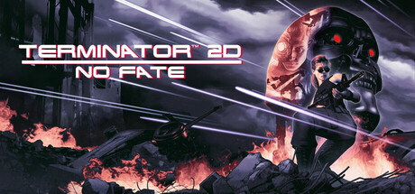 Обложка игры: Terminator 2D: NO FATE