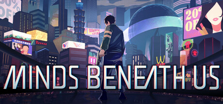 Обложка игры: Minds Beneath Us