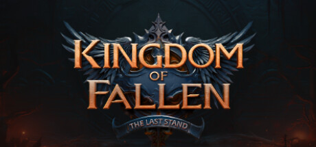 Обложка игры: Kingdom of Fallen: The Last Stand