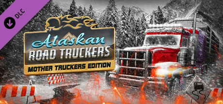 Обложка игры: Alaskan Road Truckers: Mother Truckers DLC