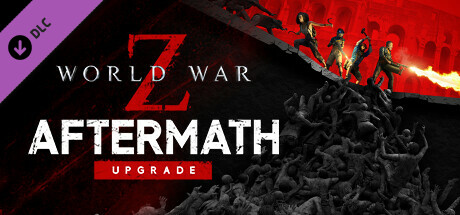 Обложка игры: World War Z: Aftermath Upgrade