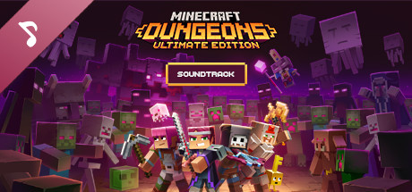 Обложка игры: Minecraft Dungeons Ultimate Edition Soundtrack