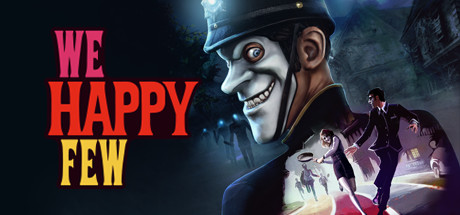 Обложка игры: We Happy Few