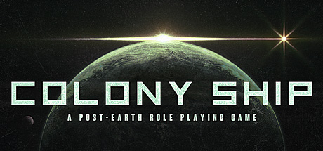 Обложка игры: Colony Ship: A Post-Earth Role Playing Game