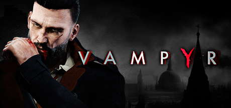 Обложка игры: Vampyr