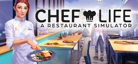 Обложка игры: Chef Life: A Restaurant Simulator