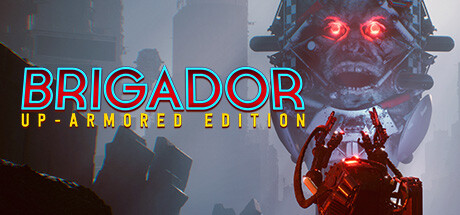 Обложка игры: Brigador: Up-Armored Edition