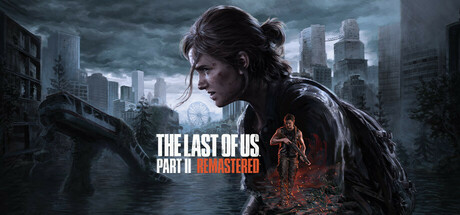 Обложка игры: The Last of Us™ Part II Remastered